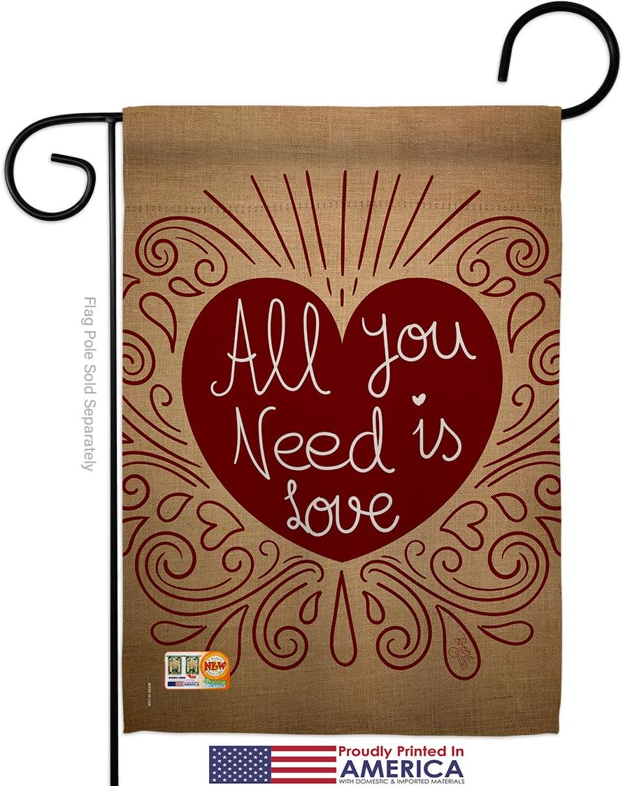 All You Need Is Love Garden Flag Set Wall Holder Springtime Valentine Happy Heart Couple Romantic February Holiday Small Decorative Gift Yard House Banner Made In USA 13 X 18.5
