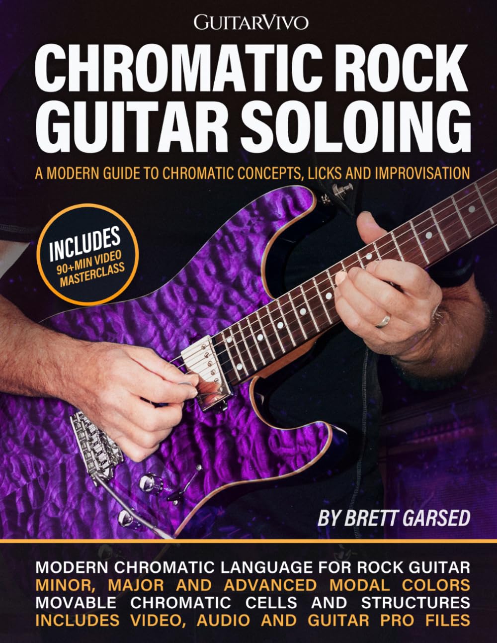 Chromatic Rock Guitar Soloing: A Modern Guide to Chromatic Concepts, Licks and Improvisation [Includes Video & Audio Downloads]