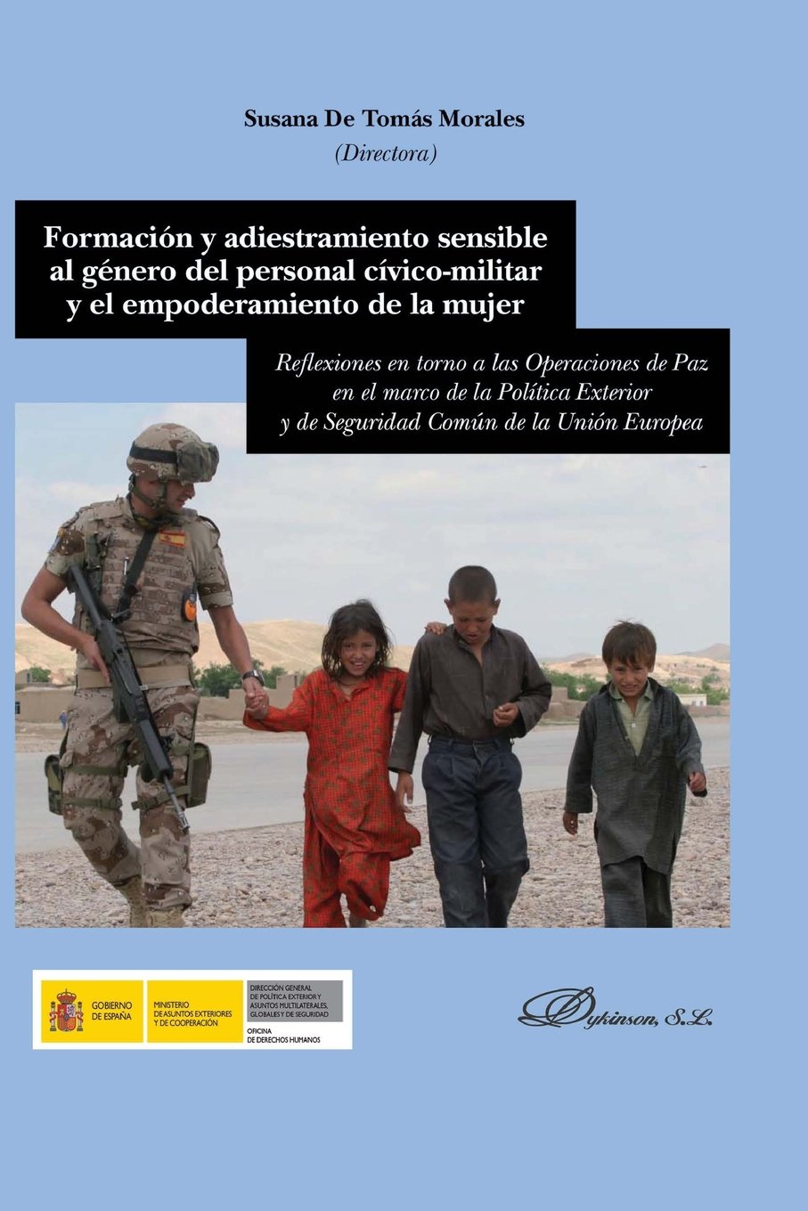 Formación y adiestramiento sensible al género del personal cívico-militar (Spanish Edition)