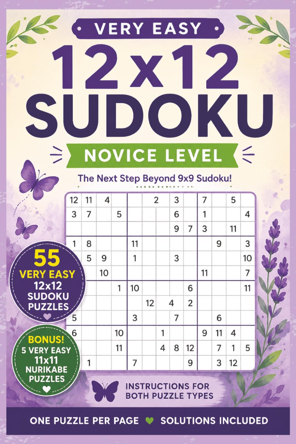 12x12 Sudoku Very Easy: Novice Level Large Grid Sudoku Puzzles for Adults and Seniors with Bonus Nurikabe Logic Puzzles: 55 Beginner-Friendly 12x12 ... Puzzles | Instructions and Solutions Included