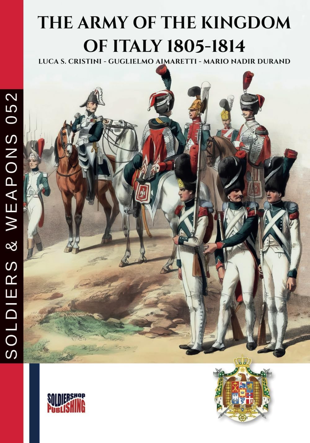 The Army of the Kingdom of Italy 1805-1814