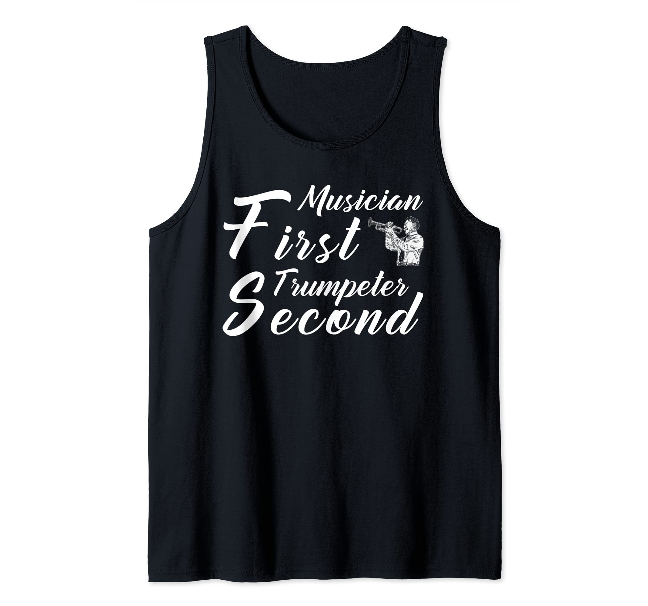 First musician trumpeter second Tank Top