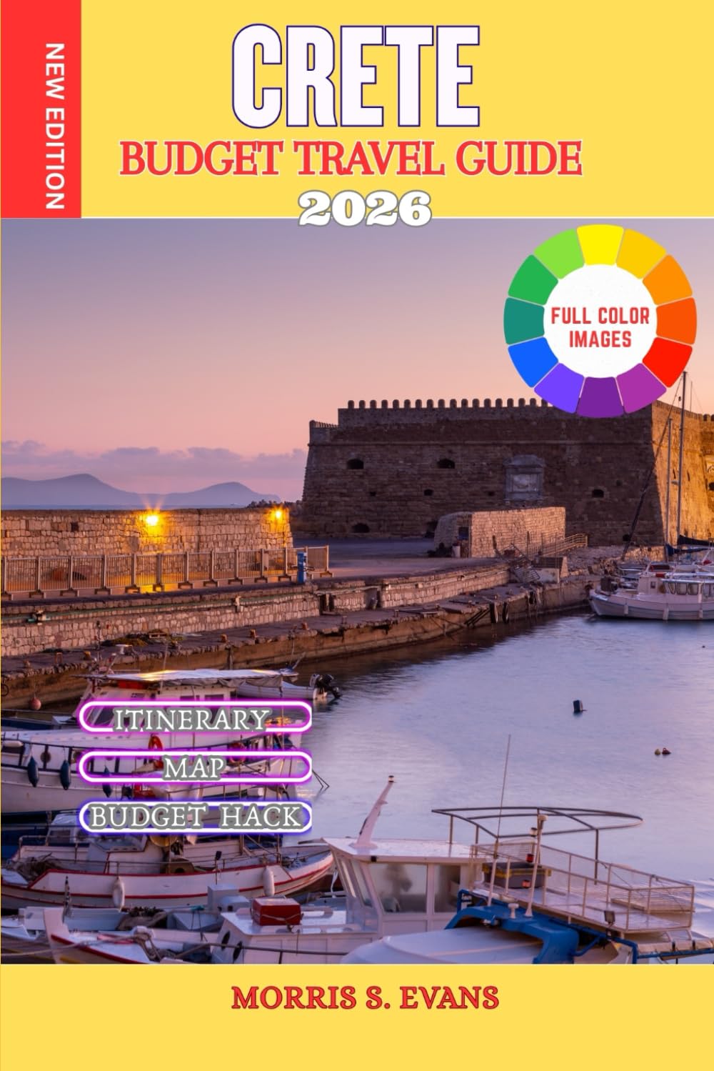 Crete Budget Travel Guide 2026: How to Spend Less, Avoid Crowds, and Experience Greece’s Largest Island Like a Local