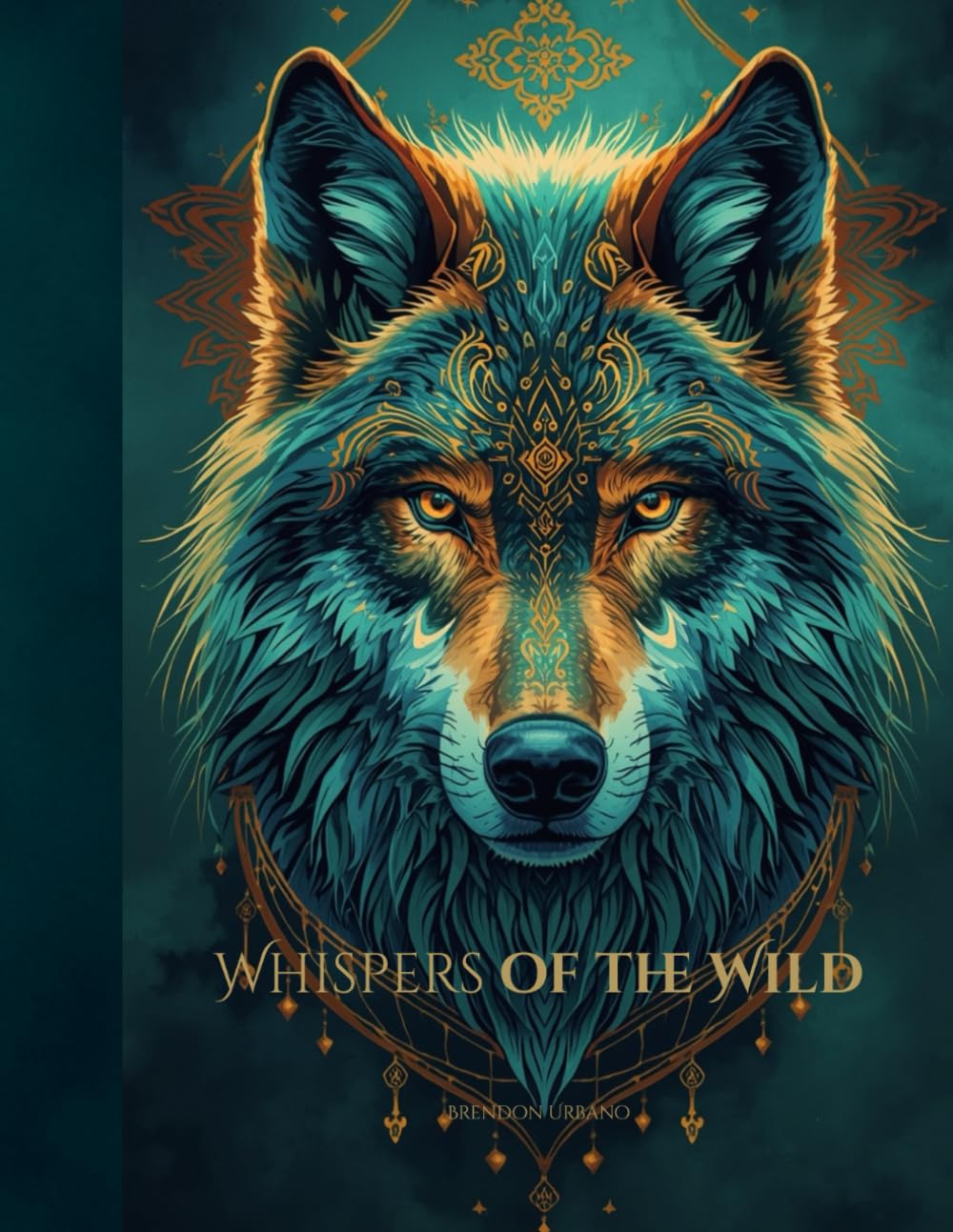Whispers of the Wild: Adult Coloring Book: Mystical Animals and Tribal Mandalas for Stress Relief