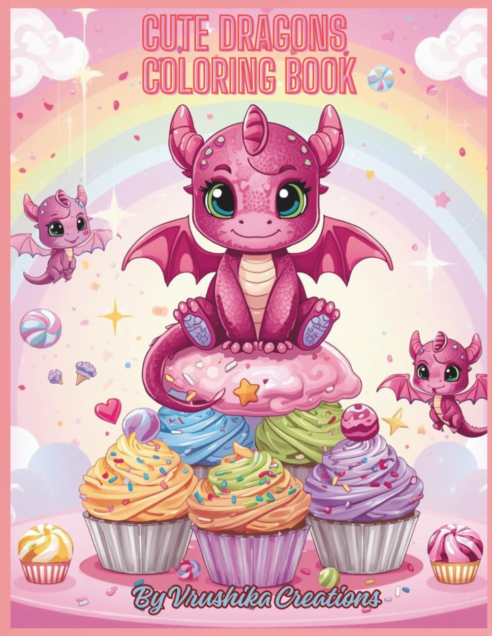 Cute Dragons Coloring Book: Adorable Dragons in Cozy and Magical
