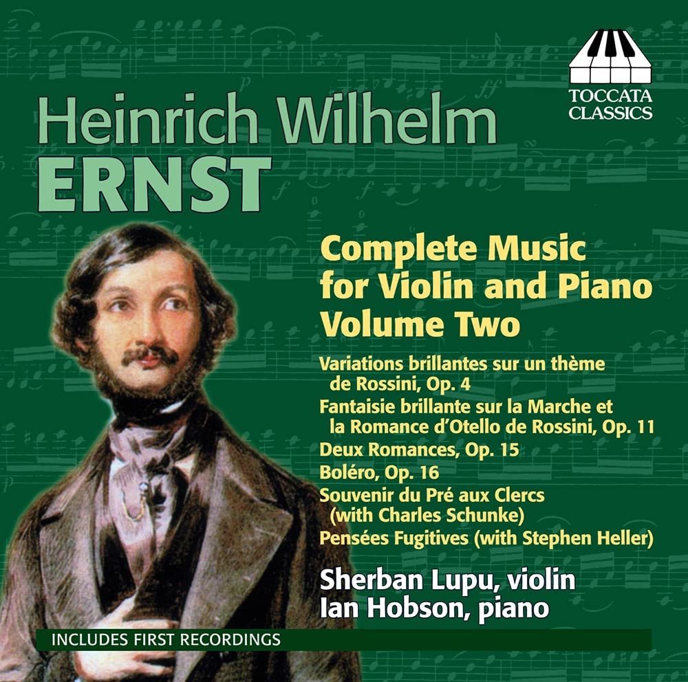 Heinrich Wilhelm Ernst: Music for Violin & Piano Vol.2