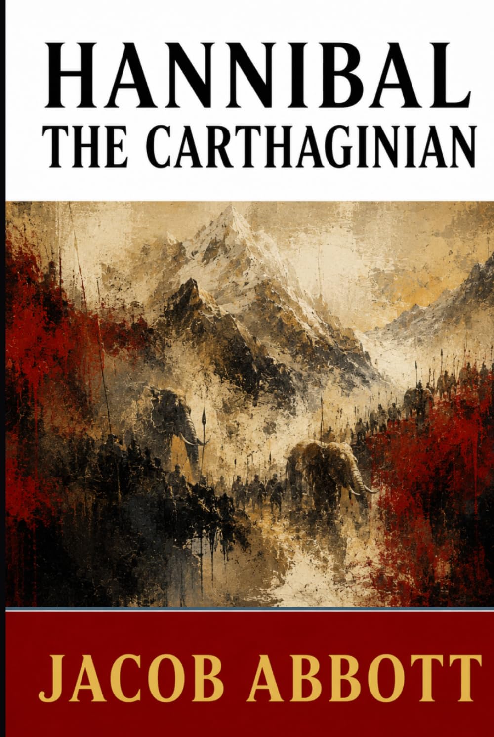 HANNIBAL THE CARTHAGINIAN