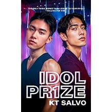 Idol Prize A Gay K-Pop Romance Idol Romance Series