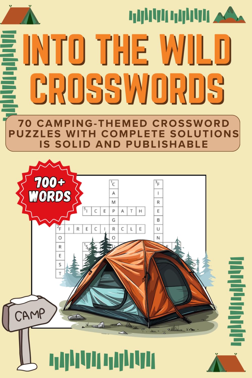 Into the Wild Crosswords: 70 Camping-Themed Crossword Puzzles with Complete Solutions is solid and publishable