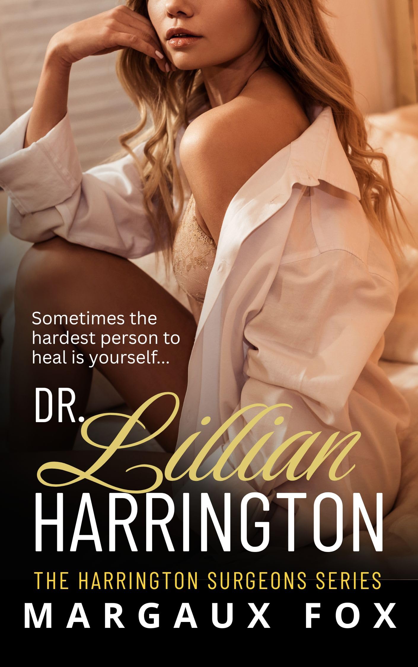 Dr. Lillian Harrington: A Steamy Sapphic Medical Romance (The Harrington Surgeons Series Book 1)