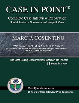 Case in Point 10 Complete Case Interview Preparation
