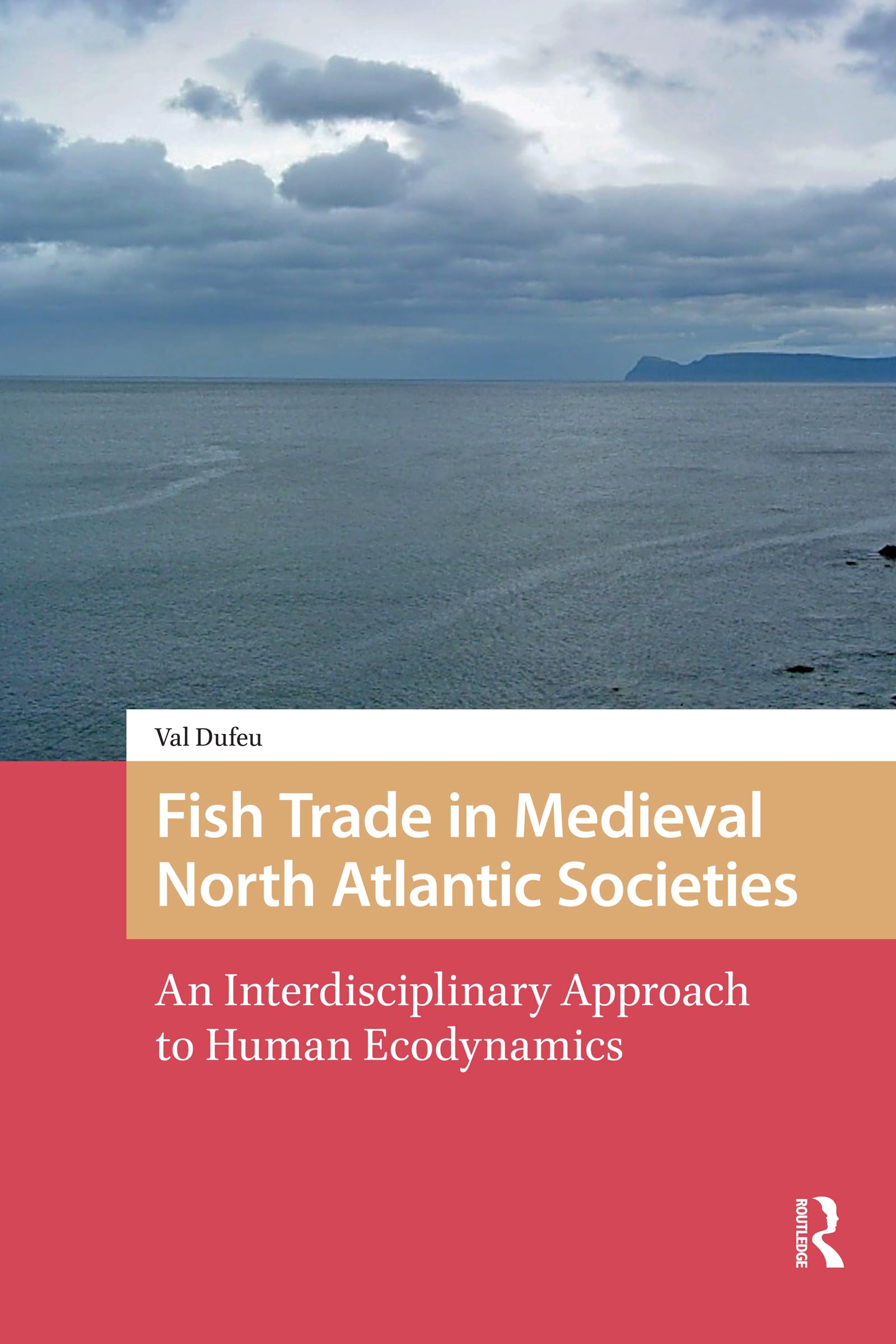 Fish Trade Medieval North Atlantic ouvrage académique d'exception anthropologie
