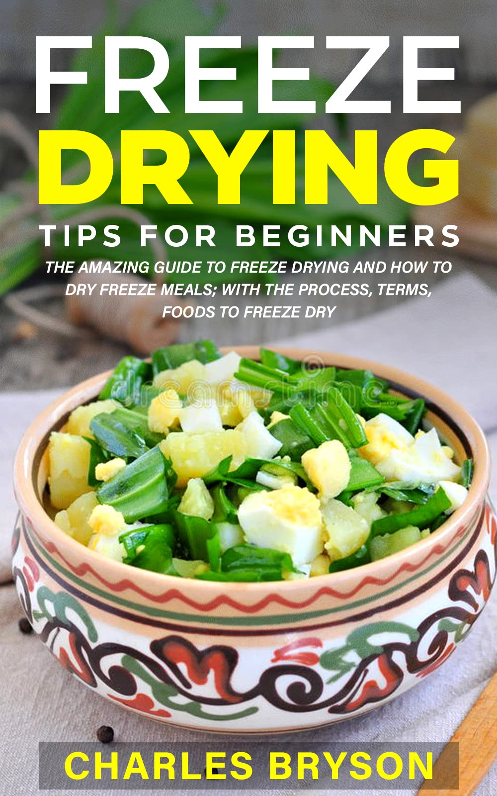 Buy FREEZE DRYING TIPS FOR BEGINNERS The Amazing Guide To Freeze