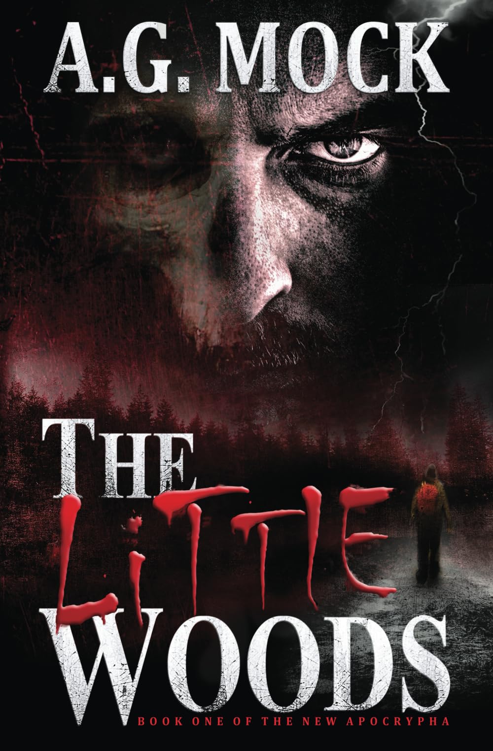 The Little Woods: Book One of the New Apocrypha: 1 (Occult Horror)
