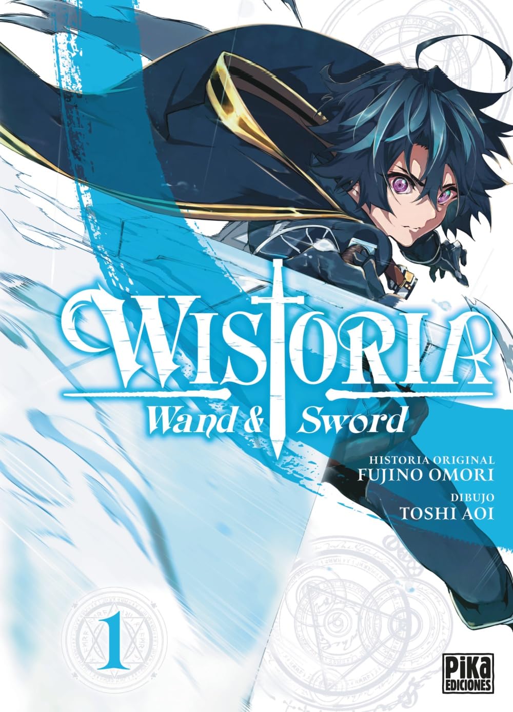 Wistoria. Wand & Sword, 1 (Shônen - Wistoria)