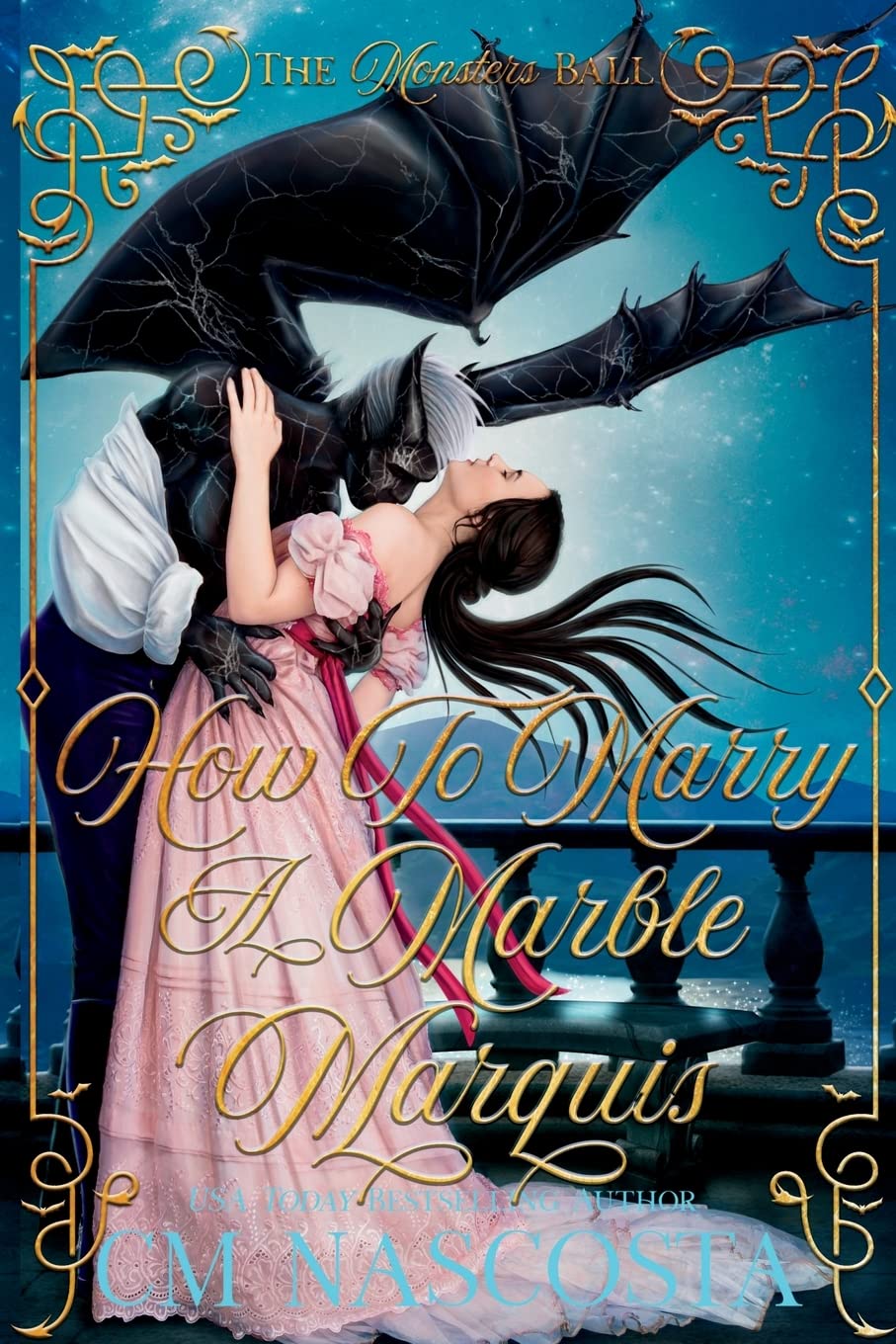 How To Marry A Marble Marquis: A Regency Monster Romance (Talons & Temptations Historical Monster Romance)