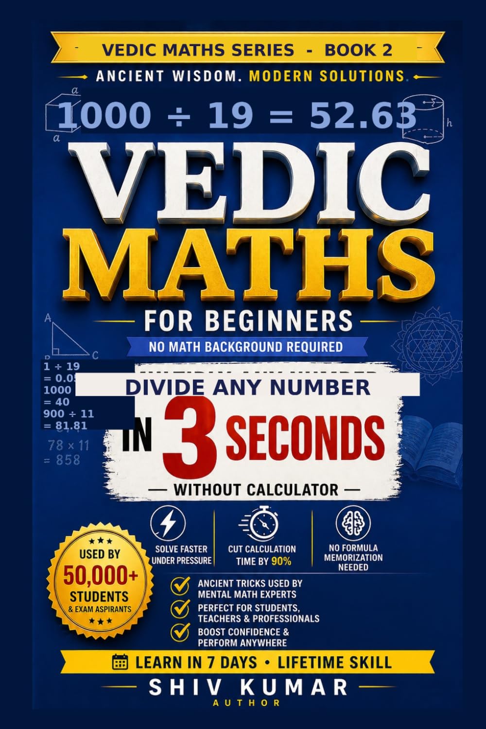 Vedic Maths for Beginners: Divide Like a Calculator — Mental Math Division Tricks, Speed Math Shortcuts & Practice Drills (Vedic Maths Tricks)