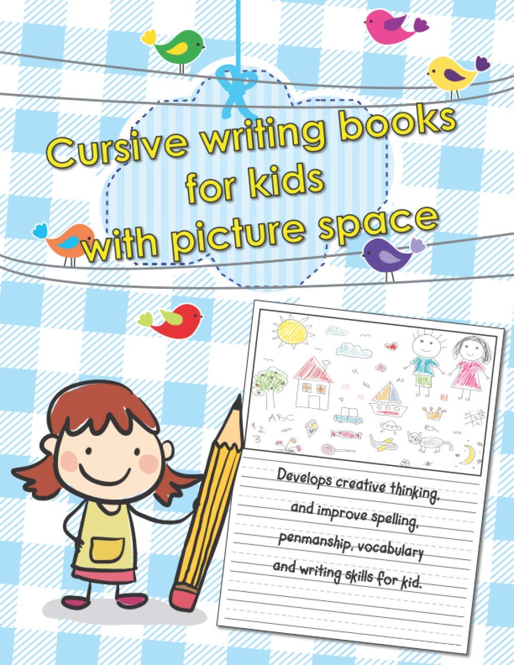 Cursive writing books for kids picture space: Hand writting practice book 8.5x11 with dotted lines and picture space, Primary composition notebook ... K-2 and elementary, home school supplies