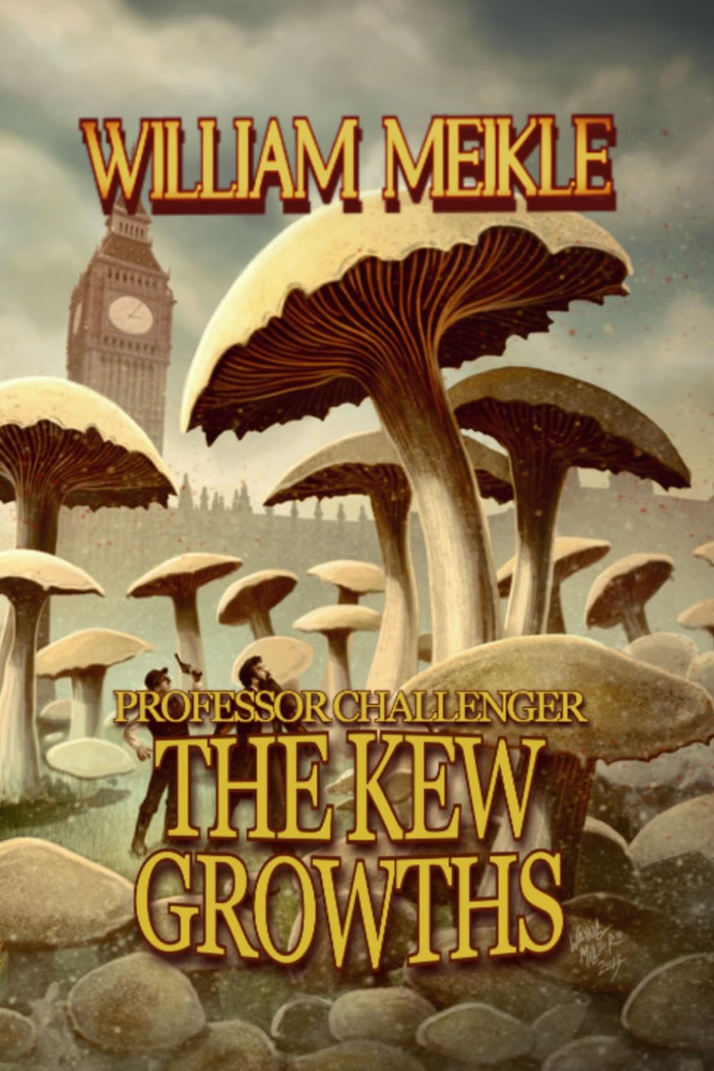 PROFESSOR CHALLENGER: THE KEW GROWTHS AND OTHER STORIES: A Weird Science collection