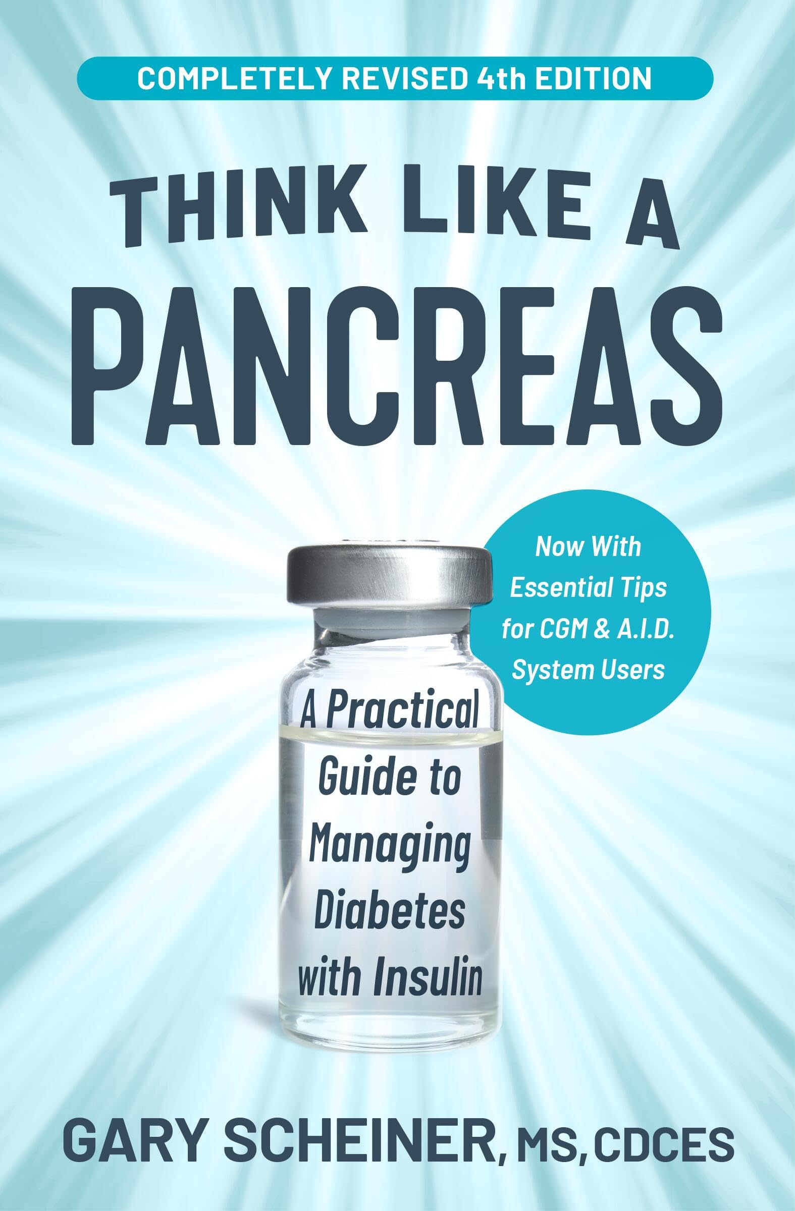 Think Like a Pancreas: A Practical Guide to Managing Diabetes with Insulin