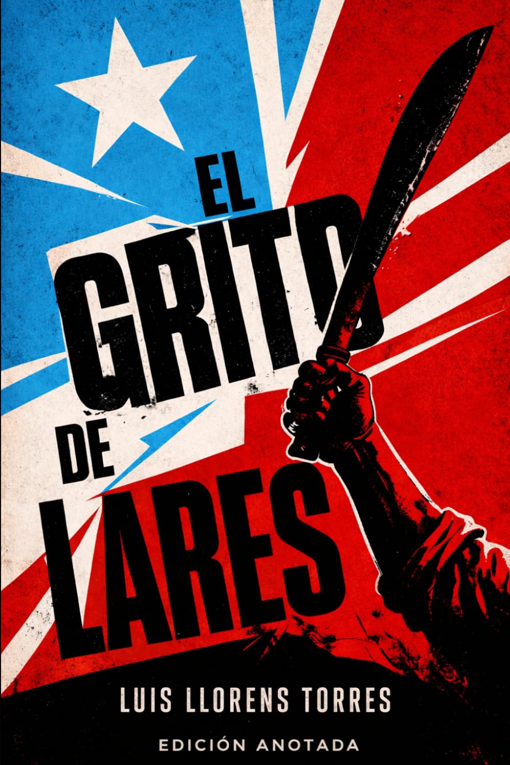 El Grito de Lares: Edición Anotada
