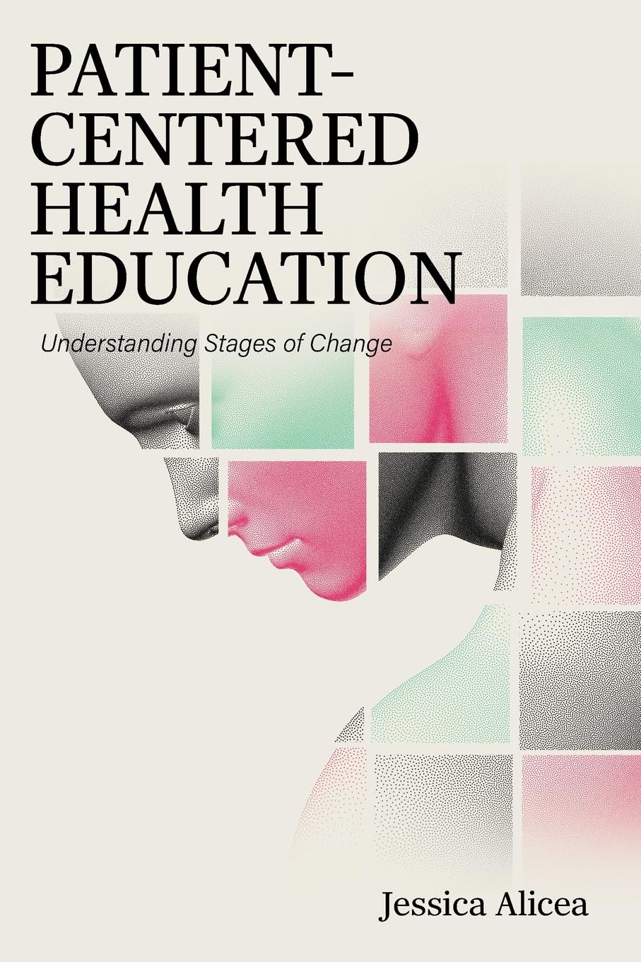 Patient-Centered Health Education: Understanding Stages of Change