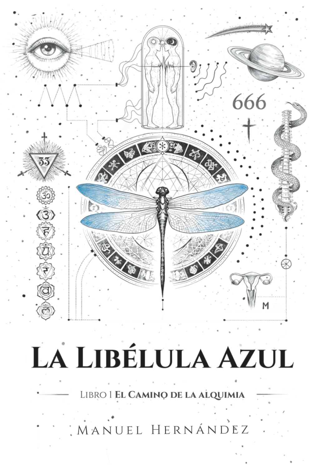 La libélula azul (El camino de la alquimia)