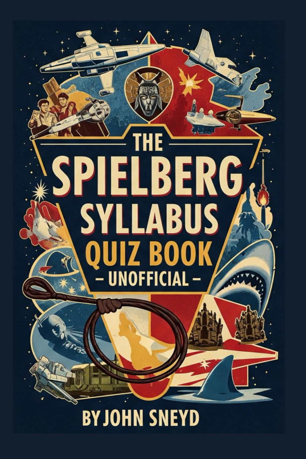 The Spielberg Syllabus Quiz book Unofficial: Your Ultimate Film-by-Film Trivia Challenge