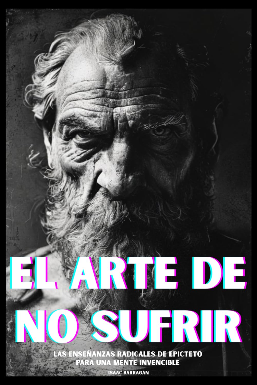 El arte de no sufrir: Las enseñanzas radicales de Epicteto (Filosofía ligera)
