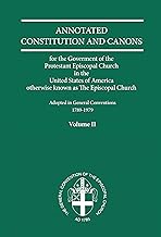 Annotated Constitutions and Canons Volume 2
