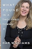 Algopix Similar Product 11 - What I Found in a Thousand Towns A
