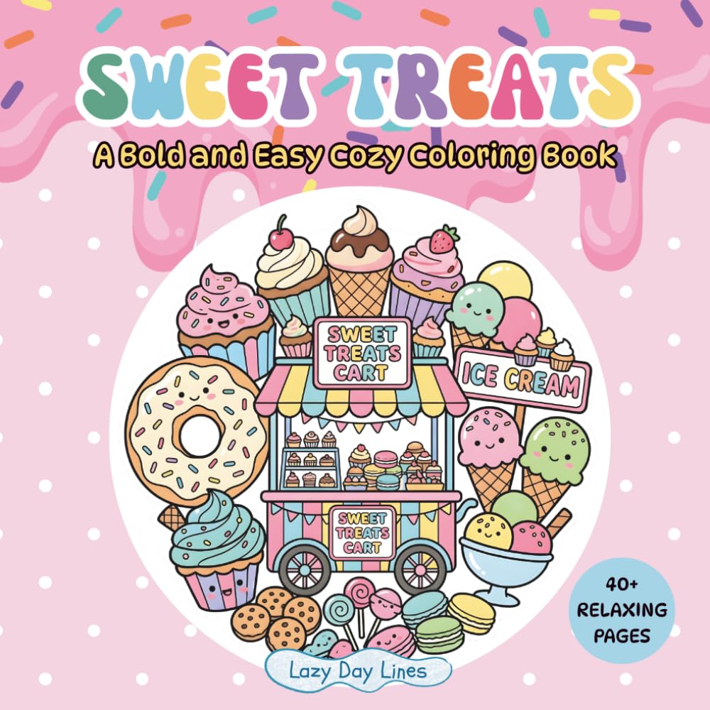 Sweet Treats: A Bold and Easy Cozy Coloring Book