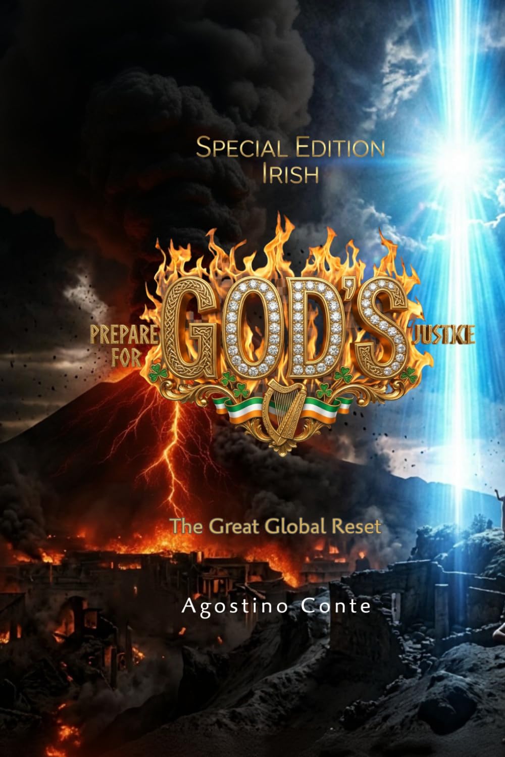 Prepare for God's Justice - IRISH Edition: The Great Global Reset