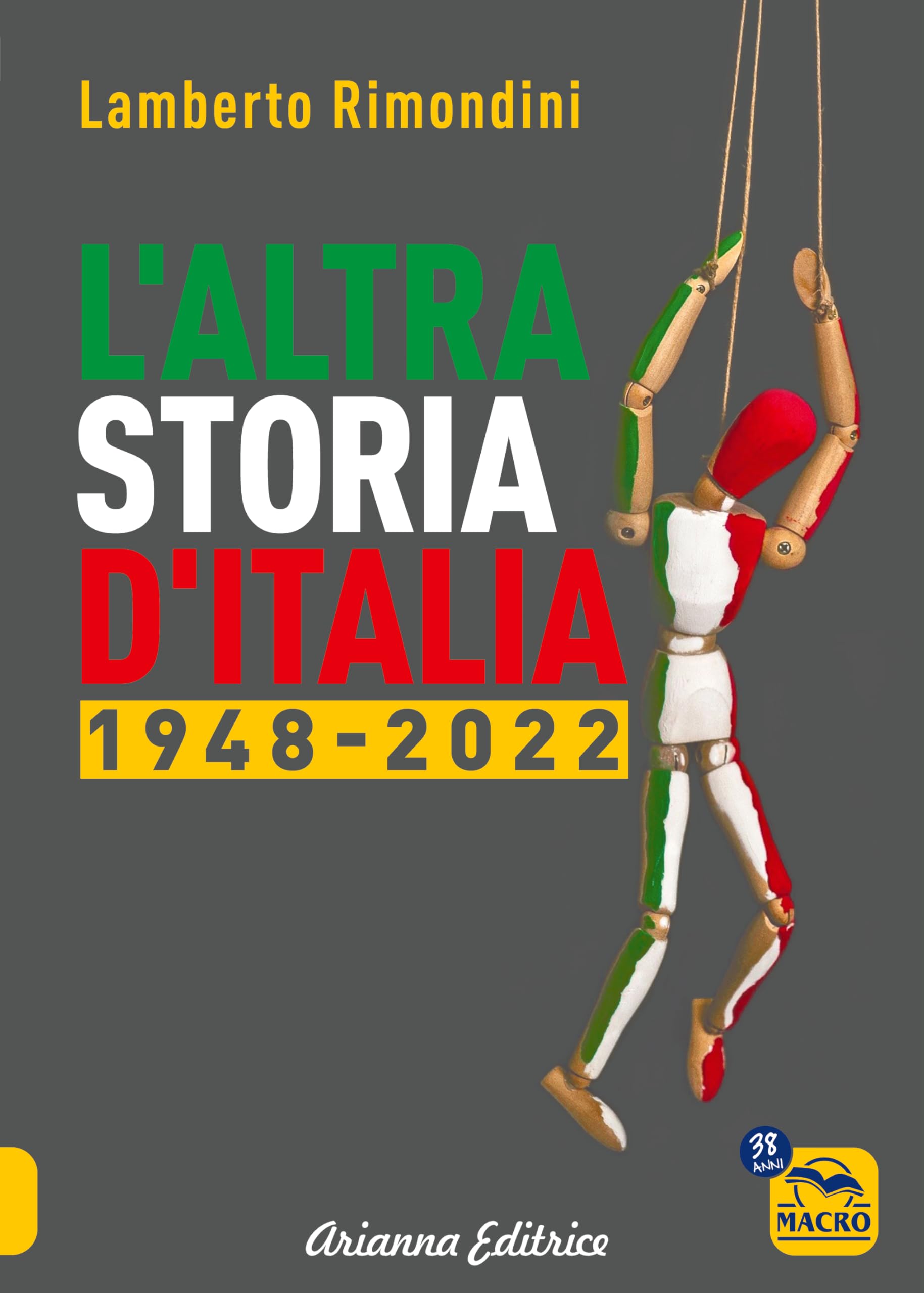 L'altra storia d'Italia 1948-2022: Vol. 2