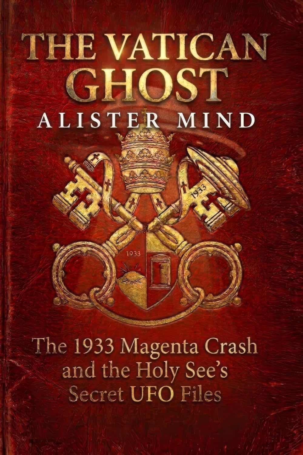 The Vatican Ghost: The 1933 Magenta Crash and the Holy See’s Secret UFO Files