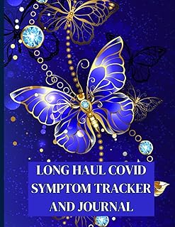 LONG HAUL COVID SYMPTOM TRACKER AND JOURNAL: Notebook to track your daily symptoms and record general health information