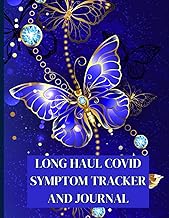 LONG HAUL COVID SYMPTOM TRACKER AND JOURNAL: Notebook to track your daily symptoms and record general health information
