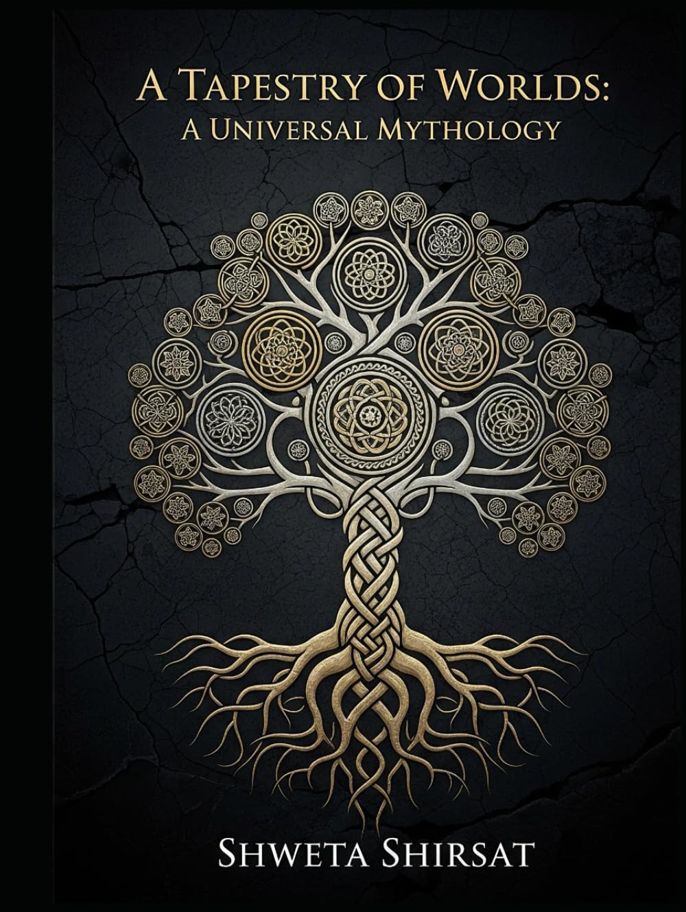A Tapestry of Worlds: A Universal Mythology (Indian Mythology Retold)