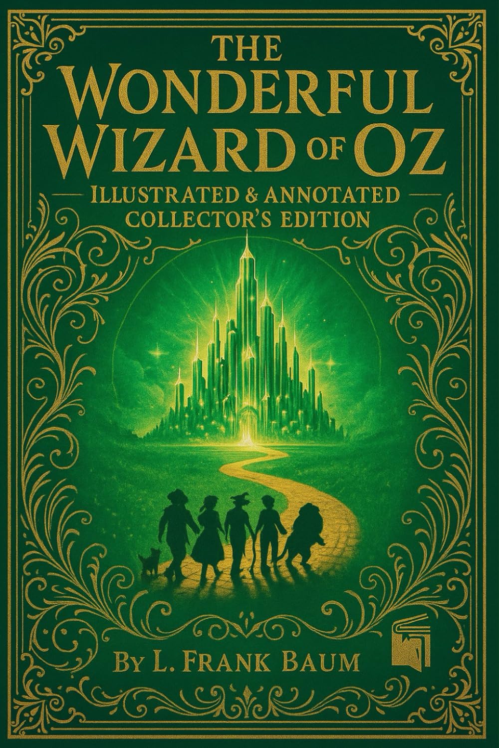 The Wonderful Wizard of Oz: With Preface, Author Biography, Introduction, 25+ Full-Color Illustrations OBH Collector’s Edition