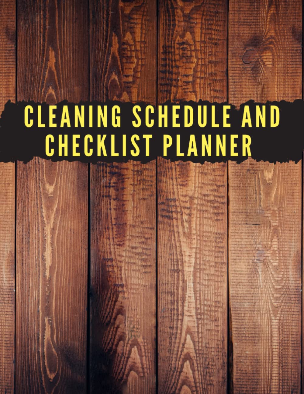 Cleaning Schedule and Checklist Planner: Daily Weekly Monthly and Seasonal Household Cleaning Schedule Planner,Plan for home chores with checklists and to-do lists