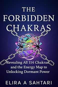 THE FORBIDDEN CHAKRAS: Revealing ALL 114 Chakras and The Energy
