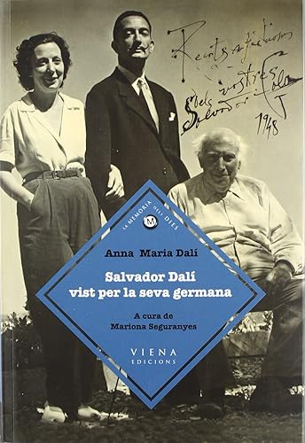 Salvador Dalí vist per la seva germana