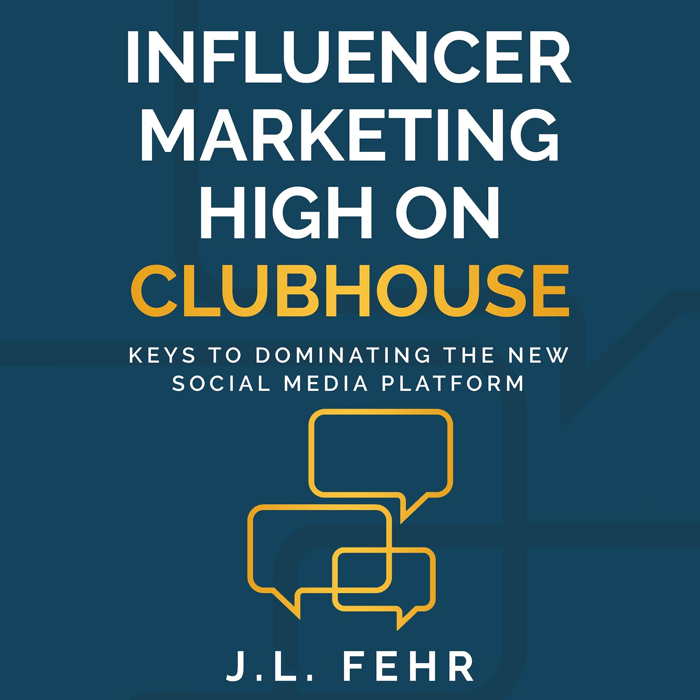 Cover art for Influencer Marketing High on Clubhouse