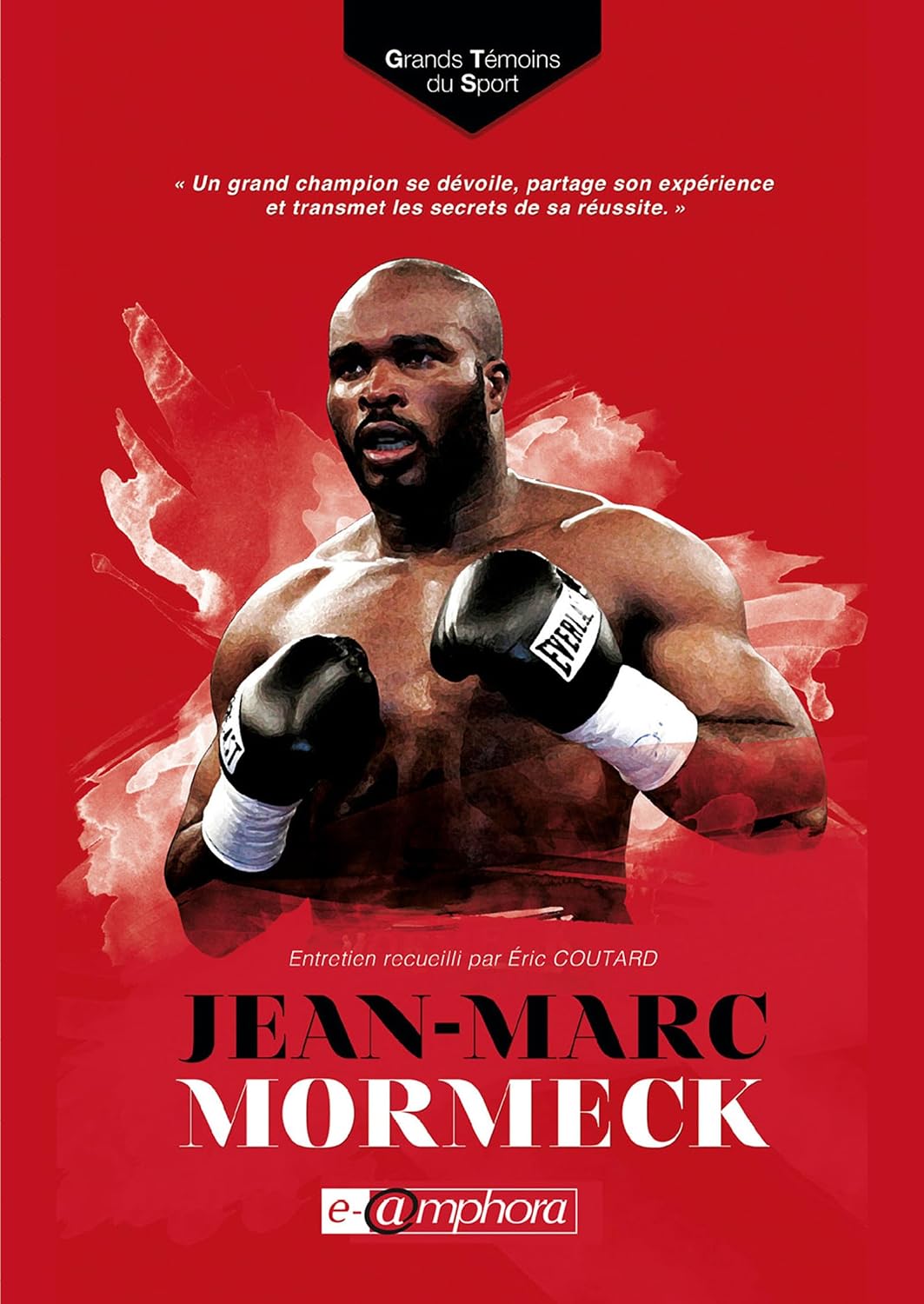 Jean-Marc Mormeck (Grands témoins du sport) (French Edition)