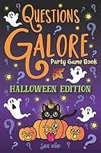 Questions Galore Party Game Book: Halloween Edition: Spooky Silly Scenarios, Scary Would You Rather Choices, and Funny Pumpkin Spice Dilemmas - Terrifyingly Wild Fun for Kids and Adults!