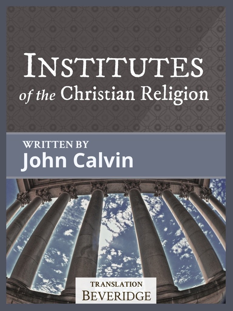 Institutes of the Christian Religion