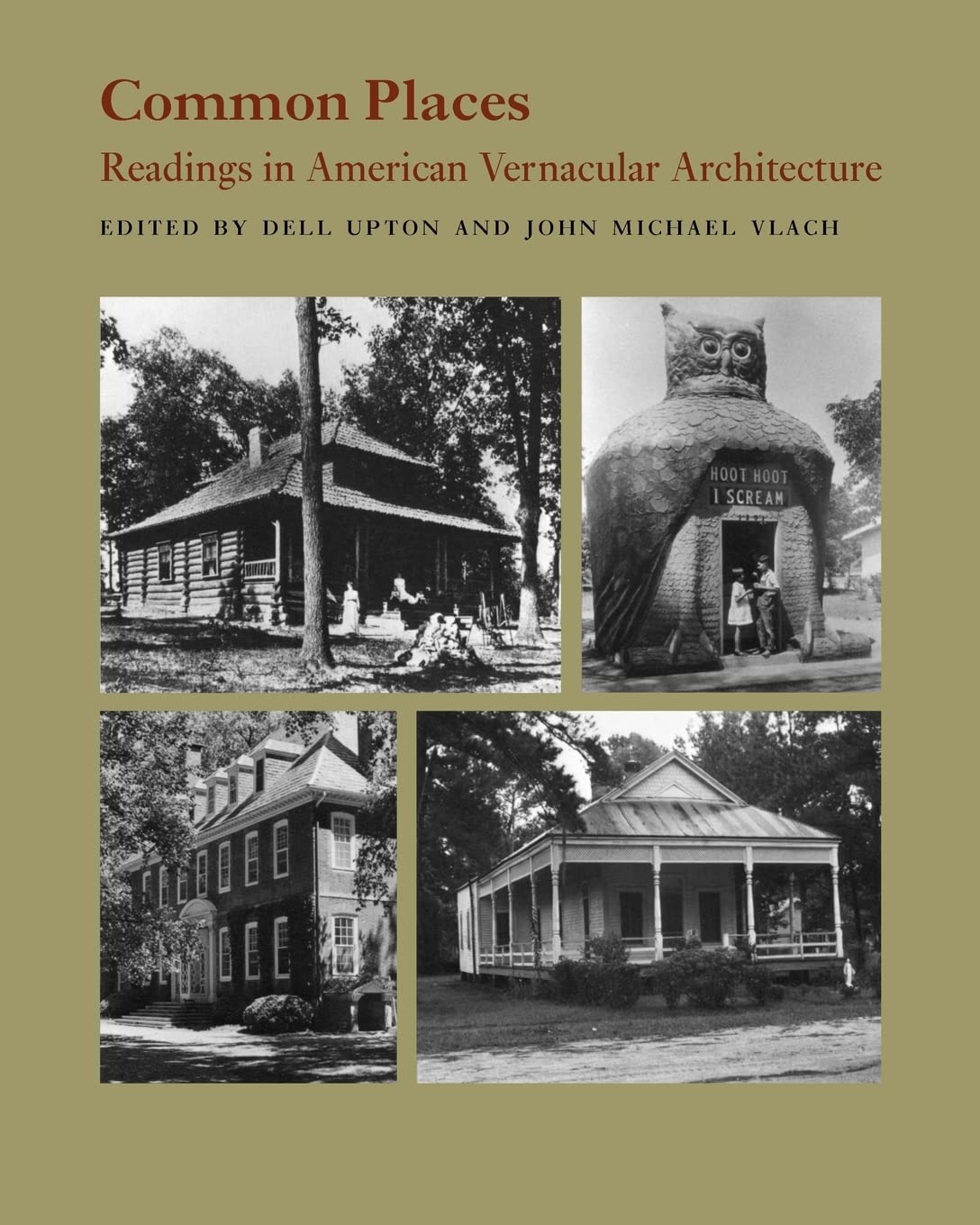 Common Places Readings American Vernacular Architecture, livre histoire du paysage