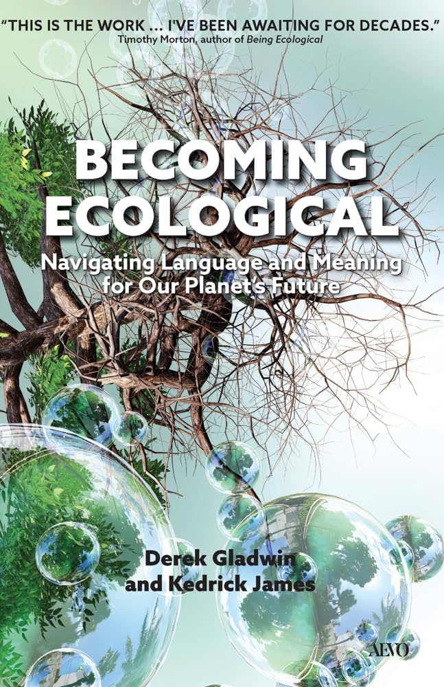 Becoming Ecological: Navigating Language and Meaning for Our