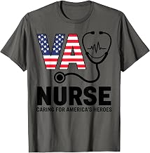 VA Nurse Caring for America's Heroes Tee Military Nursing T-Shirt