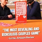 Seriez-vous toujours amoureux de moi si... Libérez le plaisir avec notre carte de couple Jeu (Version anglaise) - Date Jeu de nuit pour les adultes - Conversations hilarantes - Cadeau Valentin parfait pour les couples